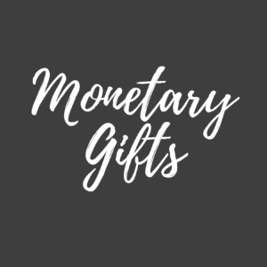 Monetary Gifts
